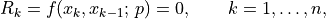 R_k = f(x_k, x_{k-1};\, p) = 0, \qquad k = 1, \dots, n,