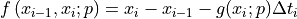 f\left(x_{i-1}, x_i; p \right) = x_i - x_{i-1} - g(x_i; p) \Delta t_i