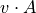 v \cdot A